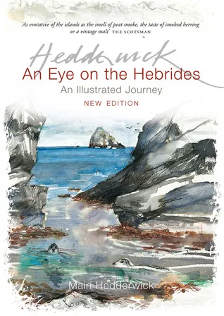 An Eye on the Hebrides: An Illustrated Journey