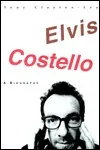 Elvis Costello: A Biography