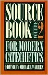 Sourcebook For Modern Catechetics