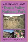 The Explorer's Guide To Death Valley National Park