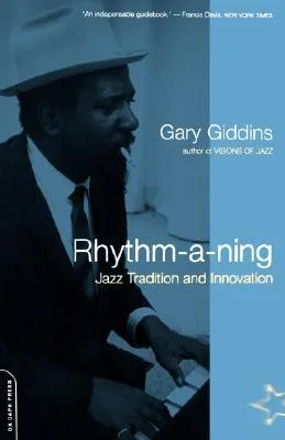 Rhythm-a-ning: Jazz Tradition And Innovation