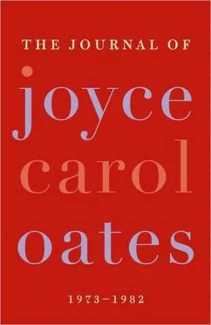 The Journal of Joyce Carol Oates