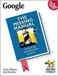 Google: The Missing Manual