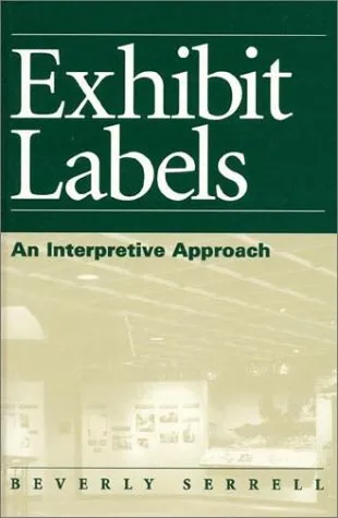 Exhibit Labels: An Interpretive Approach