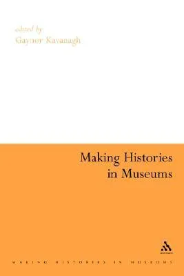 Making Histories in Museums