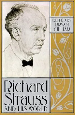 Richard Strauss and His World