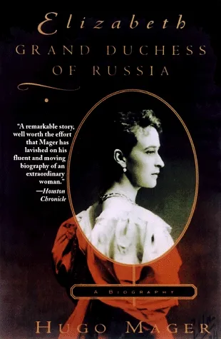 Elizabeth: Grand Duchess of Russia