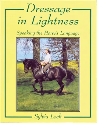 Dressage in Lightness: Speaking the Horse