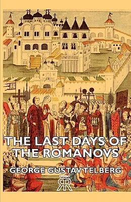 The Last Days of the Romanovs