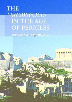 The Acropolis in the Age of Pericles Paperback with CD-ROM