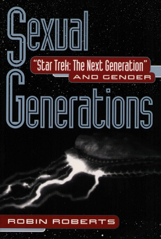 Sexual Generations: Star Trek: The Next Generation and Gender