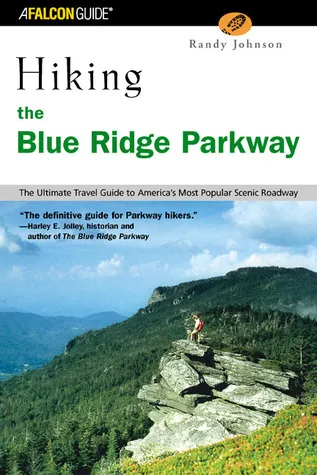 Hiking the Blue Ridge Parkway: The Ultimate Travel Guide to America