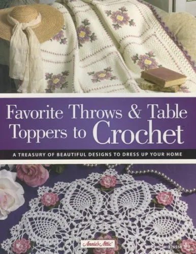 Favorite Throws & Table Toppers to Crochet