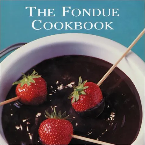 The Fondue Cookbook