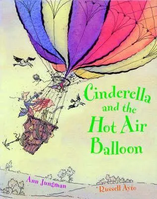 Cinderella and the Hot Air Balloon