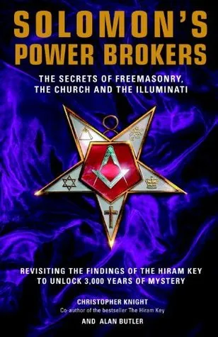 Solomon's Power Brokers: The Secrets of Freemasonry, the Church & the Illuminati