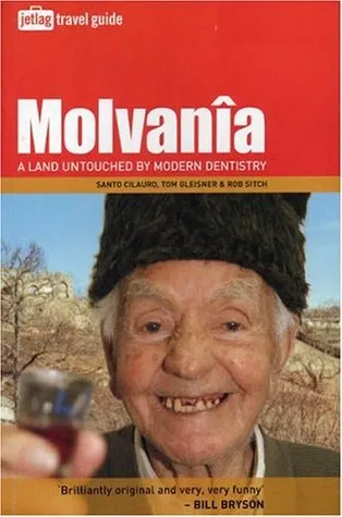 Molvanîa: A Land Untouched by Modern Dentistry