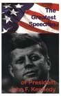 The Greatest Speeches Of President John F. Kennedy