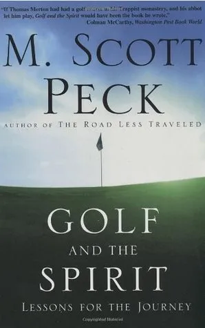 Golf and the Spirit: Lessons for the Journey