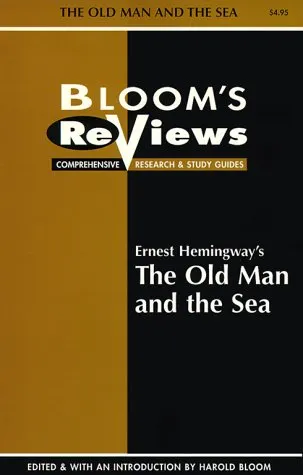 Ernest Hemingway's the Old Man and the Sea (Bloom's Reviews)