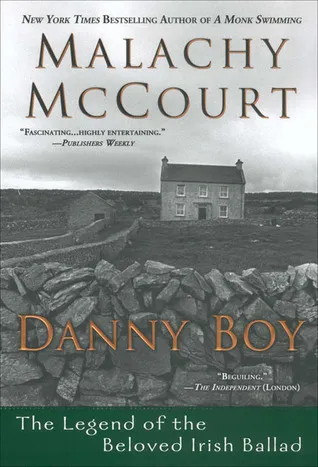 Danny Boy: The Legend of the Beloved Irish Ballad