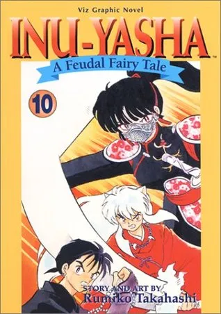 Inu-Yasha: A Feudal Fairy Tale, Volume 10