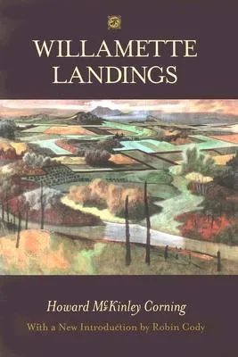 Willamette Landings: Ghost Towns of the River