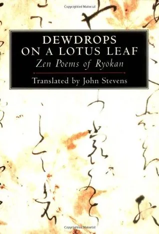 Dewdrops on a Lotus Leaf: Zen Poems of Ryokan