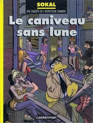 Canardo, Tome 9 :  Le Caniveau Sans Lune