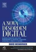 A Nova Desordem Digital