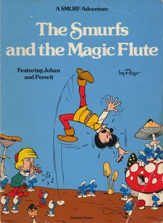 The Smurfs and the Magic Flute: Featuring Johan and Peewit