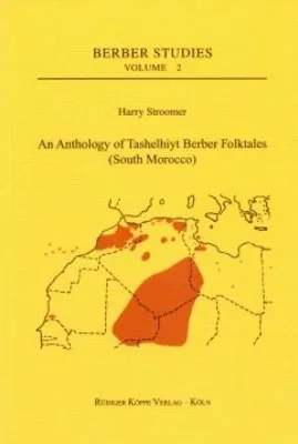 An Anthology Of Tashelhiyt Berber Folktales (South Morocco): Berber English