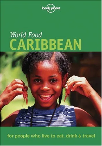 Lonely Planet World Food: Caribbean