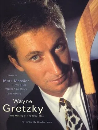 Wayne Gretzky: The Making of a Great One