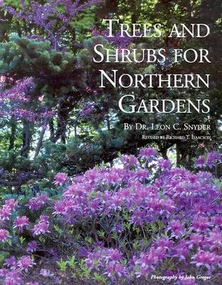 Trees and Shrubs for Northern Gardens