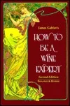 How To Be A Wine Expert