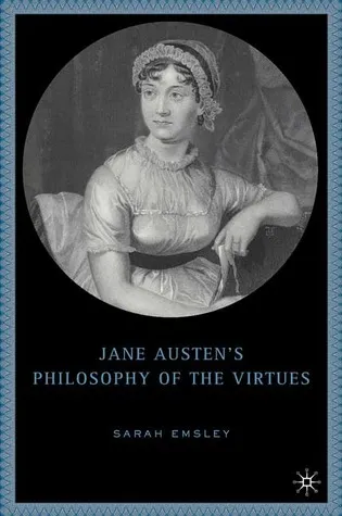 Jane Austen's Philosophy of the Virtues