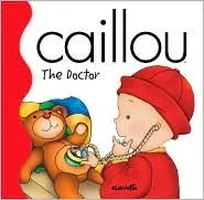 Caillou: The Doctor