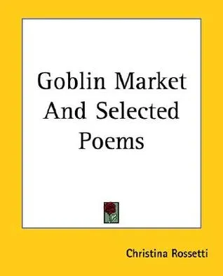 Goblin Market and Selected Poems