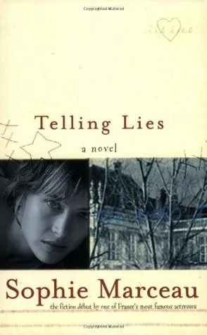 Telling Lies: A Novel