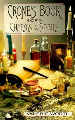 Crone's Book of Charms & Spells