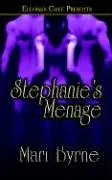 Stephanie's Menage