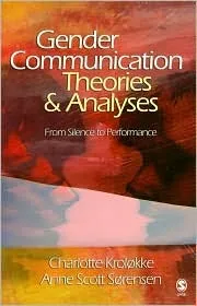 Gender Communication Theories and Analyses: From Silence to Performance