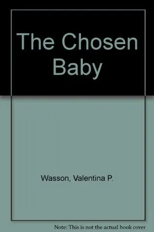 The Chosen Baby