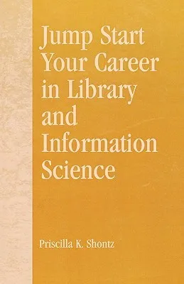 Jump Start Your Career in Library and Information Science