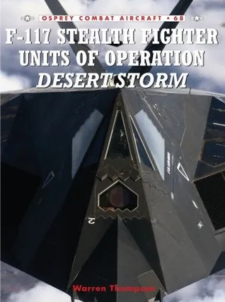 F-117 Stealth Fighter Units of Operation Desert Storm