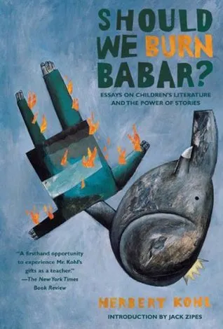 Should We Burn Babar?: Essays on Children