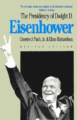 The Presidency of Dwight D. Eisenhower