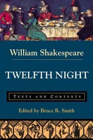 Twelfth Night: Texts and Contexts