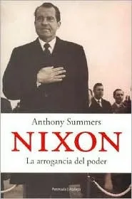 Nixon: La Arrogancia del Poder